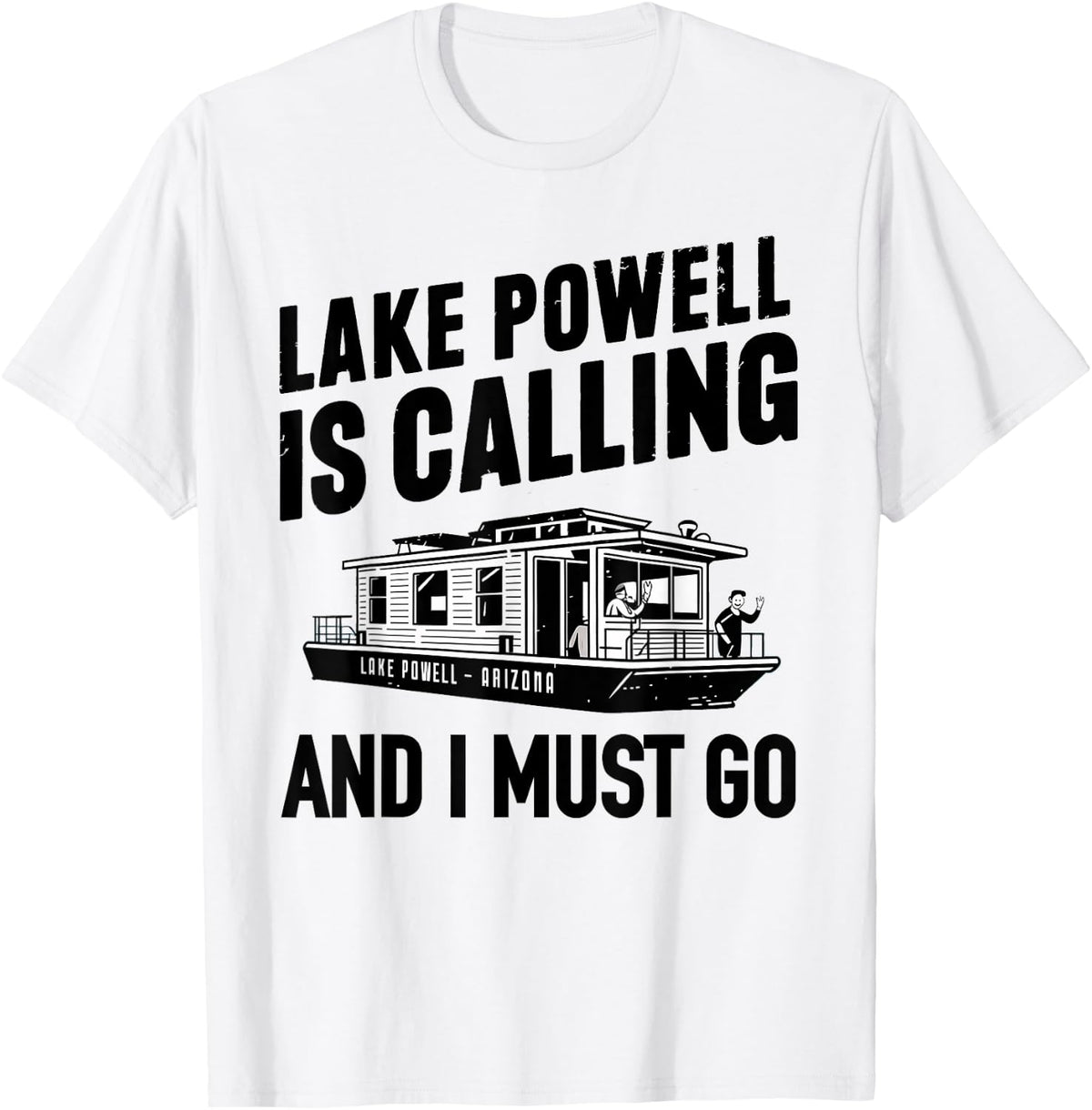 Lake Powell is Calling Houseboat Adventure Design Apparel Comfort Fit US Top Pick