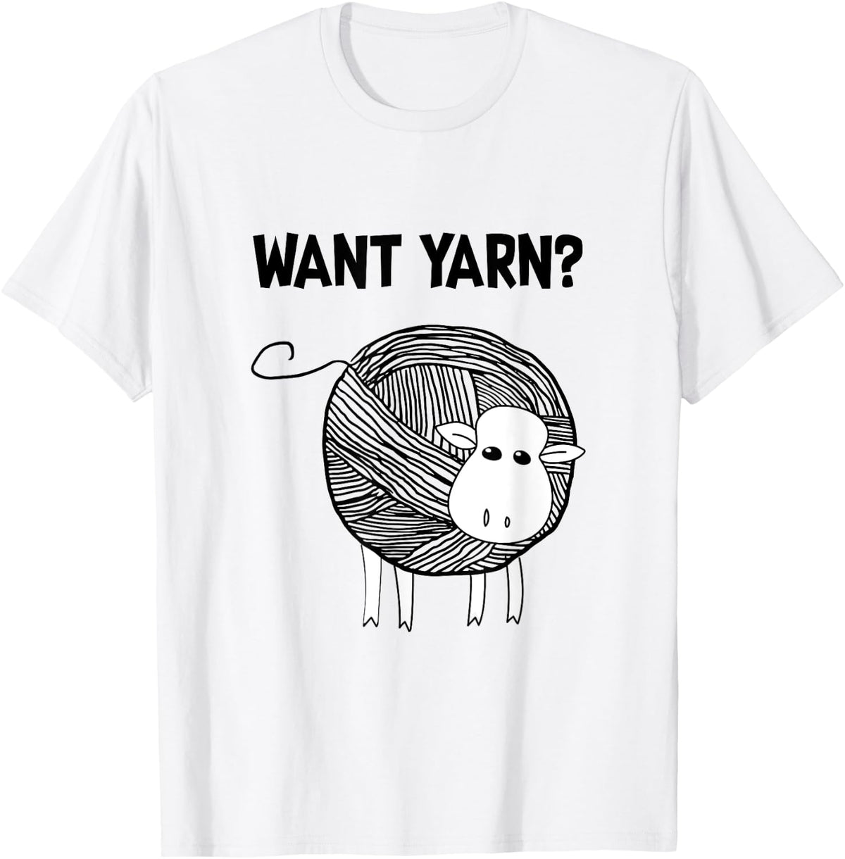 Want Yarn Funny Knitting TShirt Sheep Balls Crochet T-Shirt | Viral US Pick | Customer Favorite