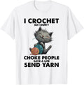 Cat I Crochet So I Don't Choke People Save A Life Send Yarn Yarn Supply | High Search Volume | High CTR Title