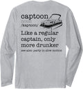 CAPTOON REGULAR CAPTAIN DRUNKER Dictionary Boat Meme ON BACK Long Sleeve Long Sleeve T Shirt High Search Demand Best Sel