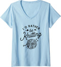 Womens I'd Rather Be Knitting Lover Yarn Knitters V-Neck Yarn Supply | Premium Quality | Perfect for Crafters