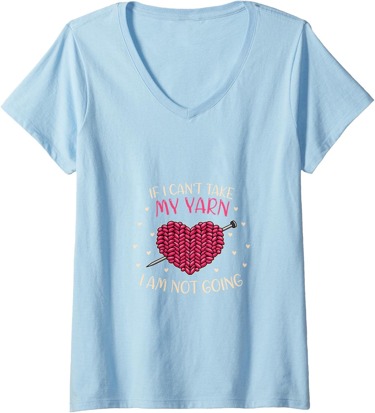 Womens If I can u2019t take my Yarn I am not going V-Neck Yarn Supply | Trending 2025 | Best Seller Choice
