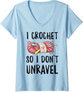 Womens I Crochet So I Don't Unravel Funny Crocheter Crocheting Yarn V-Neck Yarn Supply | Premium Quality | Perfect fo...