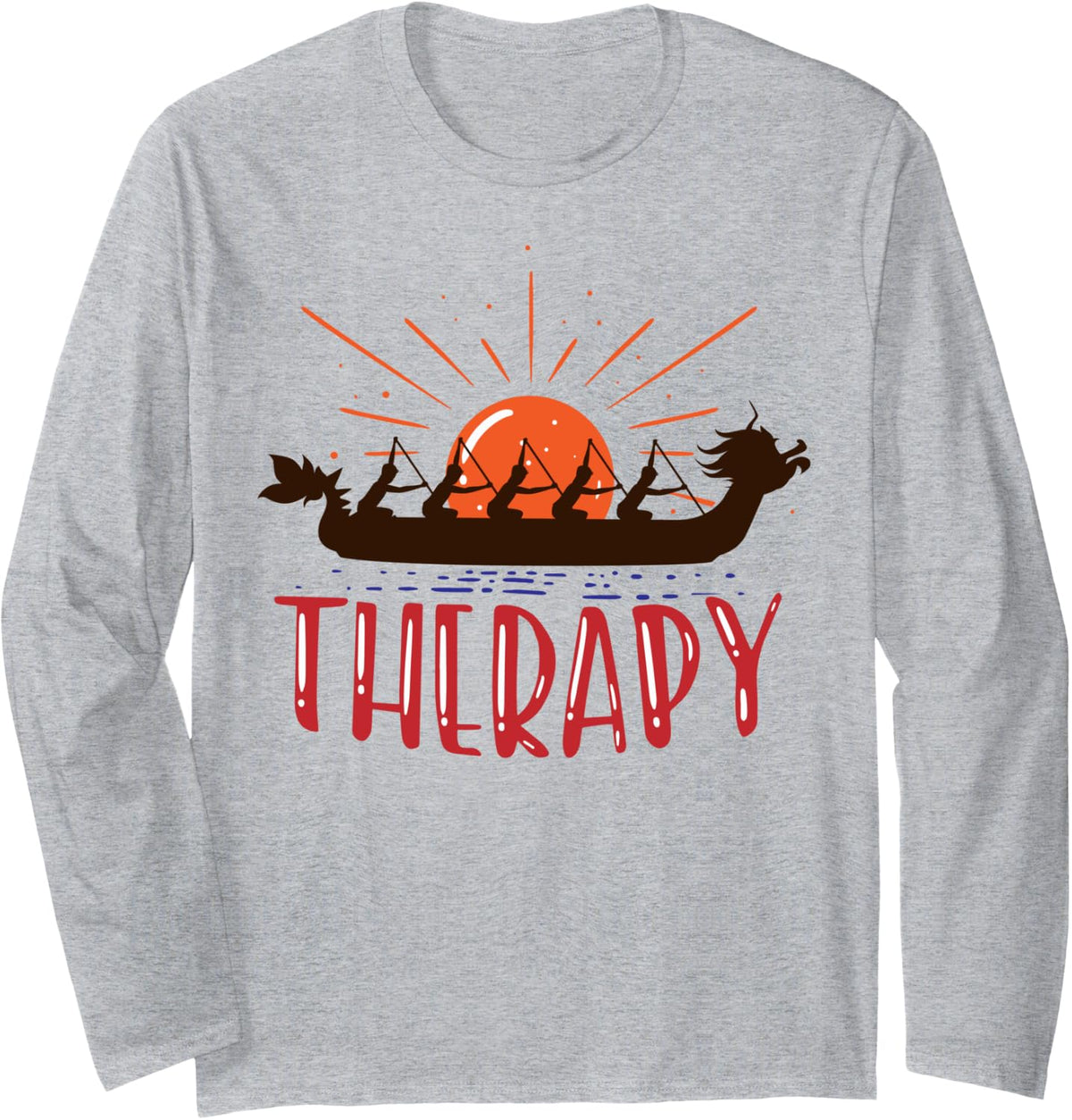 Dragon Boat Is My Therapy I Dragonboat Long Sleeve Long Sleeve T Shirt Streetwear Style Best Seller Look