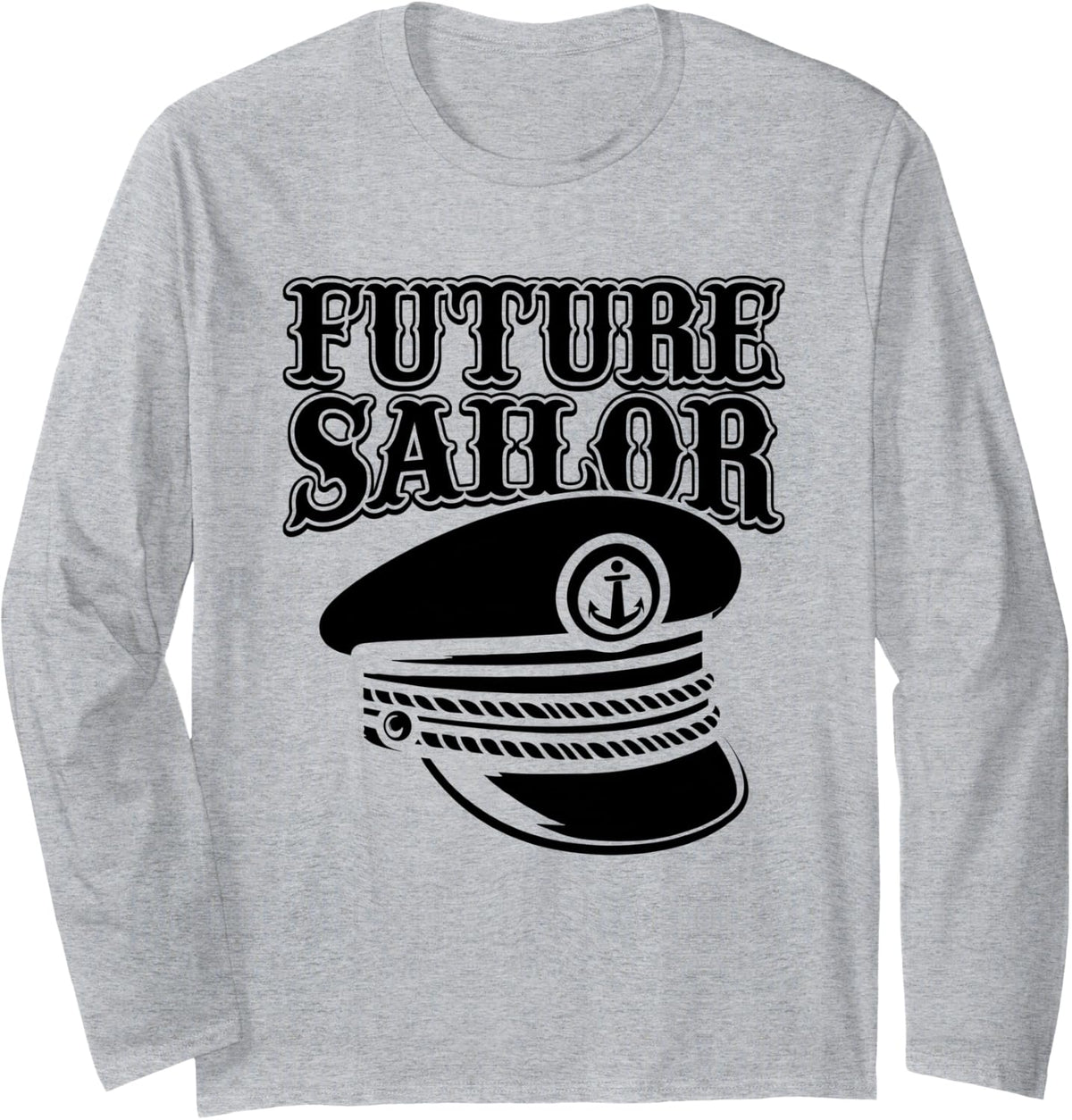 Sailor Sailing Captain Boat Sailboat Future Sailor Long Sleeve Long Sleeve T Shirt Streetwear Style Gift Ready