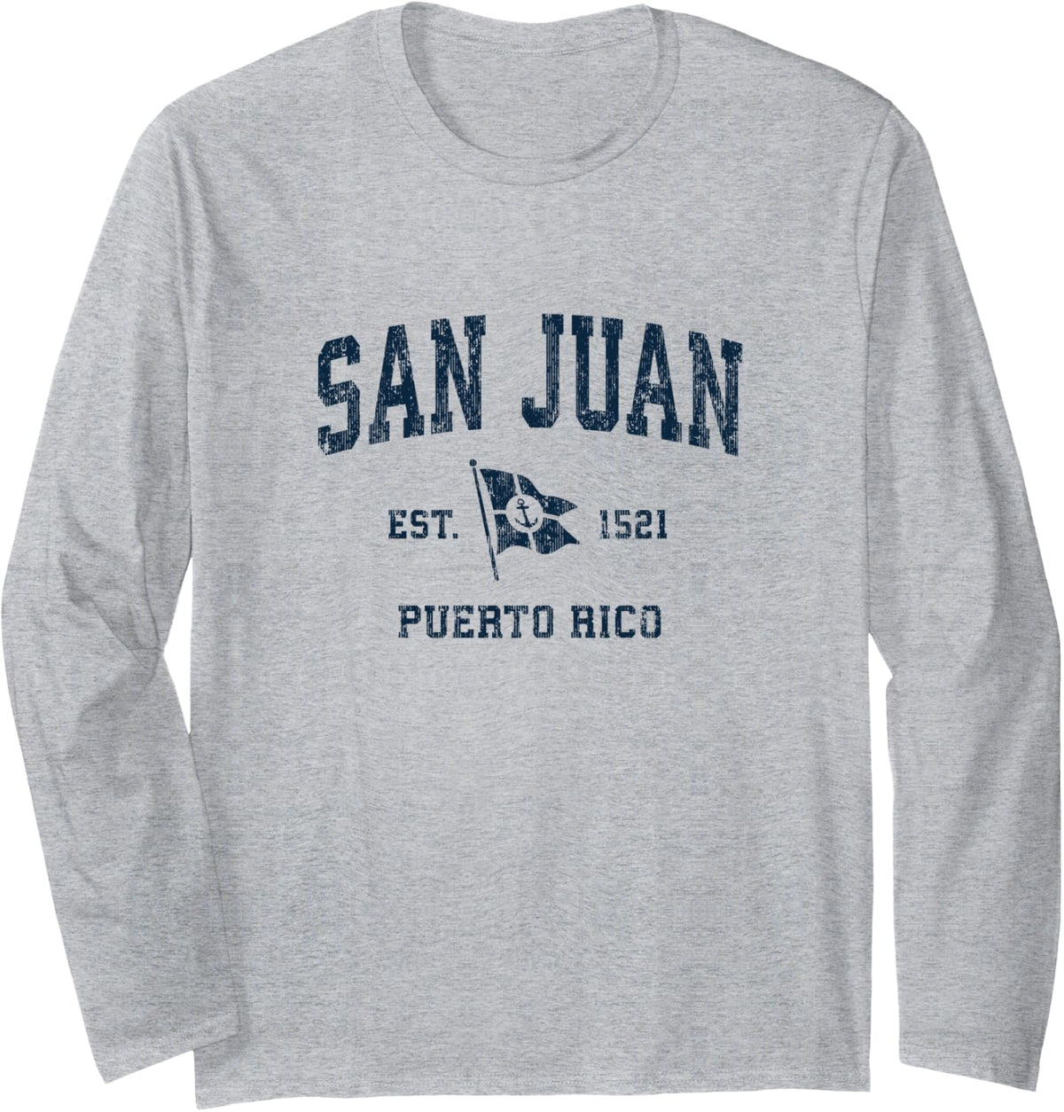 San Juan PR Vintage Sports Navy Boat Anchor Flag Long Sleeve Long Sleeve T Shirt High Search Demand Hot Right Now