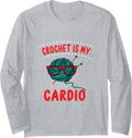 Crochet is my Cardio I Funny Knitting & Yarn Long Sleeve Yarn Supply | Premium Quality | Best Seller Choice