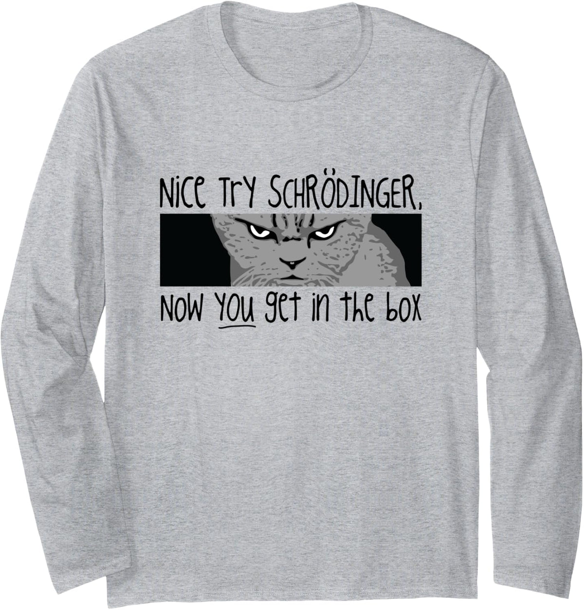 Schrodinger's Cat Design - Quantum Mechanics Long Sleeve Apparel | Premium Quality | High CTR Title