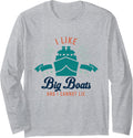 I like big boats and I cannot lie Long Sleeve Long Sleeve T Shirt Premium Print Hot Right Now
