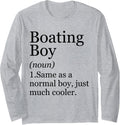 Boating Boy Definition Funny Sarcastic Long Sleeve Long Sleeve T Shirt Streetwear Style Fan Favorite