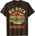 Funny Pontoon Boat Shirt Big Dock Energy Pontoon Captain Dad T Shirt Viral TikTok Find Gift Ready