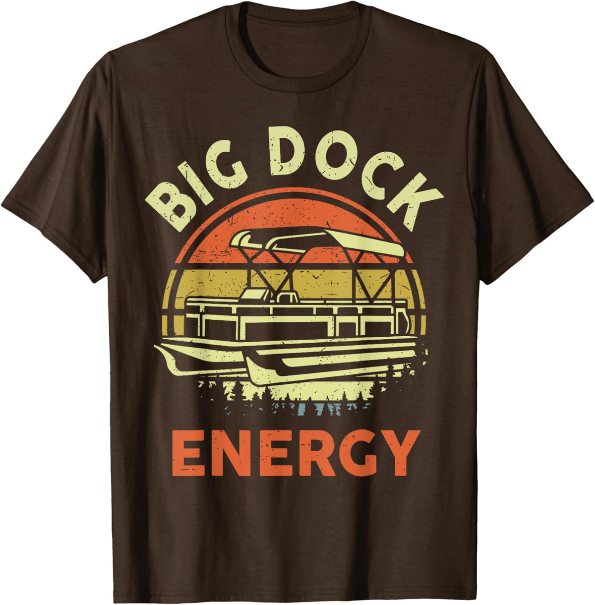 Funny Pontoon Boat Shirt Big Dock Energy Pontoon Captain Dad T Shirt Viral TikTok Find Gift Ready