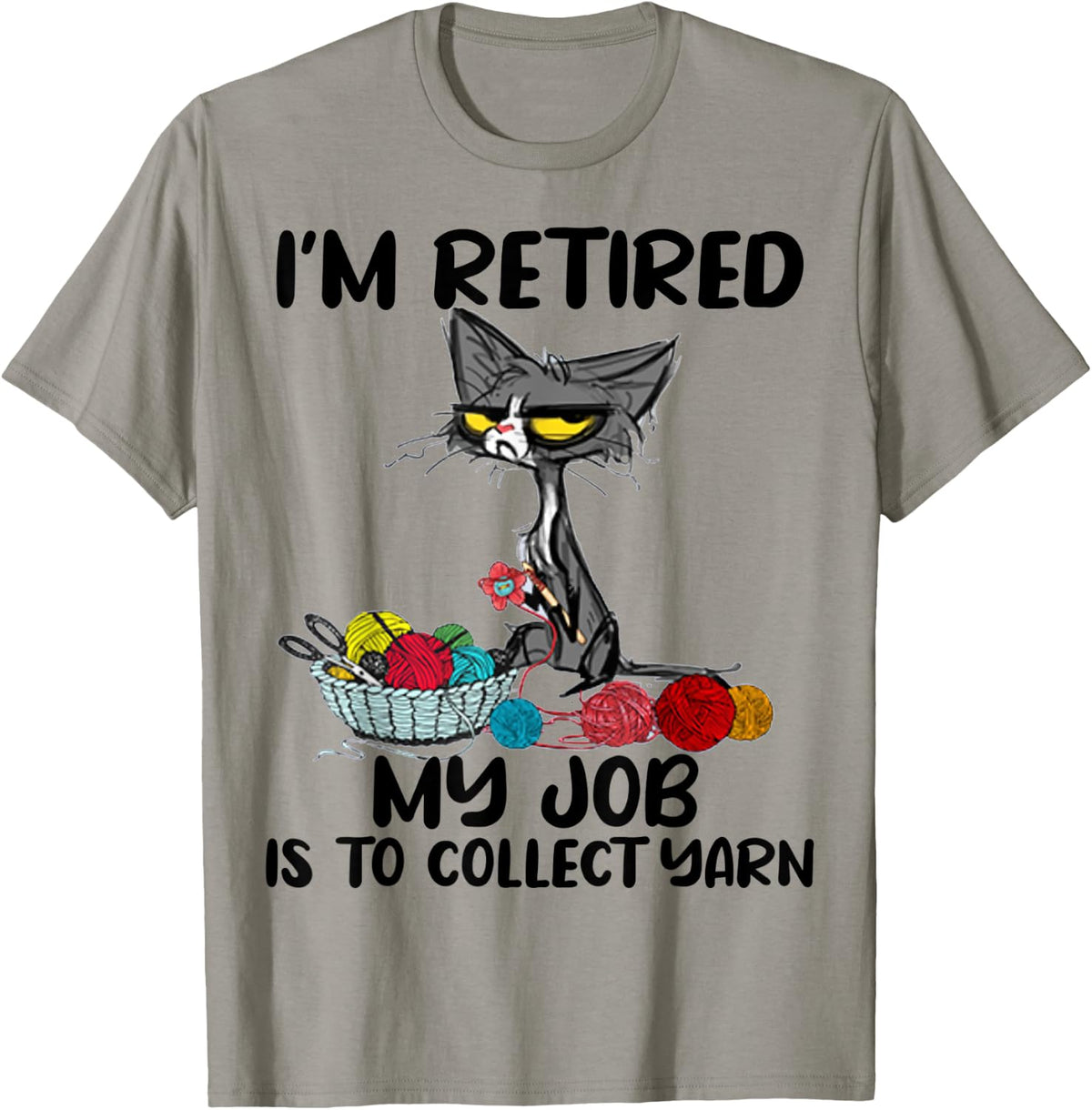 I u2019m Retired My Job Is To Collect Yarn Cat Retirement Yarn Supply | Viral US Pick | Perfect for Crafters