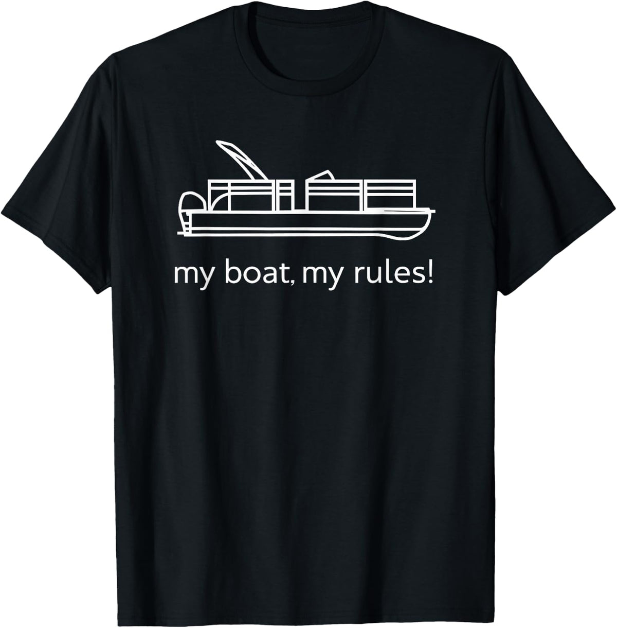 Pontooning My Boat My Rules Funny Pontoon Boat Captain Apparel Streetwear Style Hot Right Now