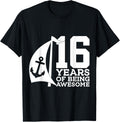 Sailor 16 YEARS OF BEING AWESOME SAILING 16TH BIRTHDAY BOAT Apparel High Search Demand Best Seller Look