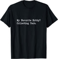My Favorite Hobby Collecting Yarn Funny Quotes Yarn Supply | High Search Volume | Perfect for Crafters