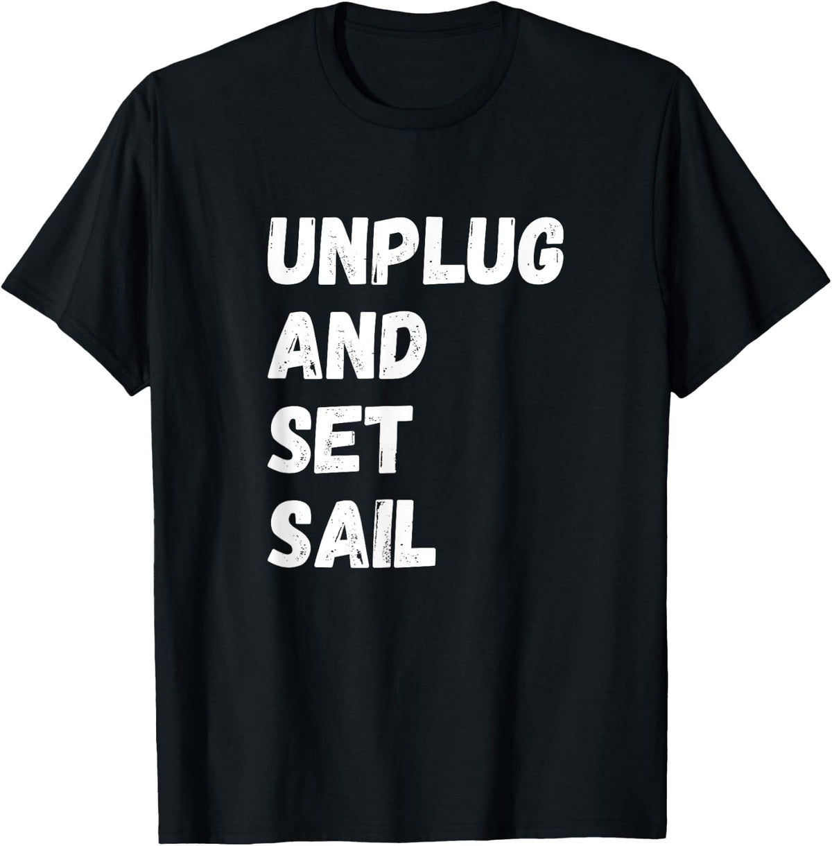 Unplug And Set Sail Boating Sailing Sailor Sailboat Apparel Premium Print Hot Right Now