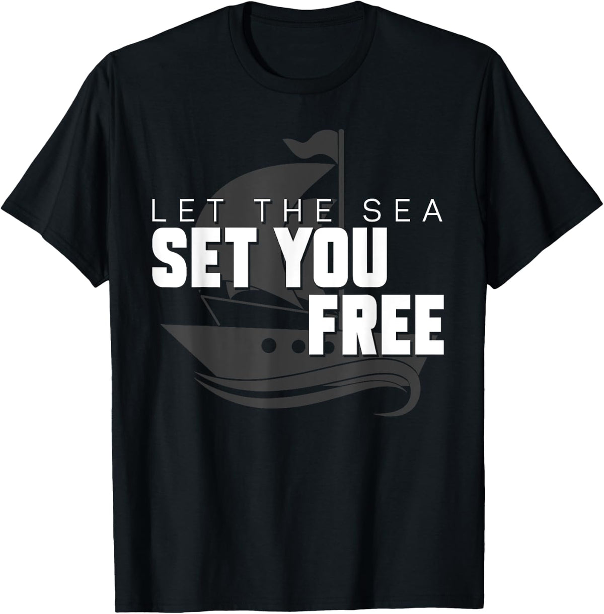 Sailing Let The Sea Set You Free Sailboat Apparel Premium Print Everyday Wear