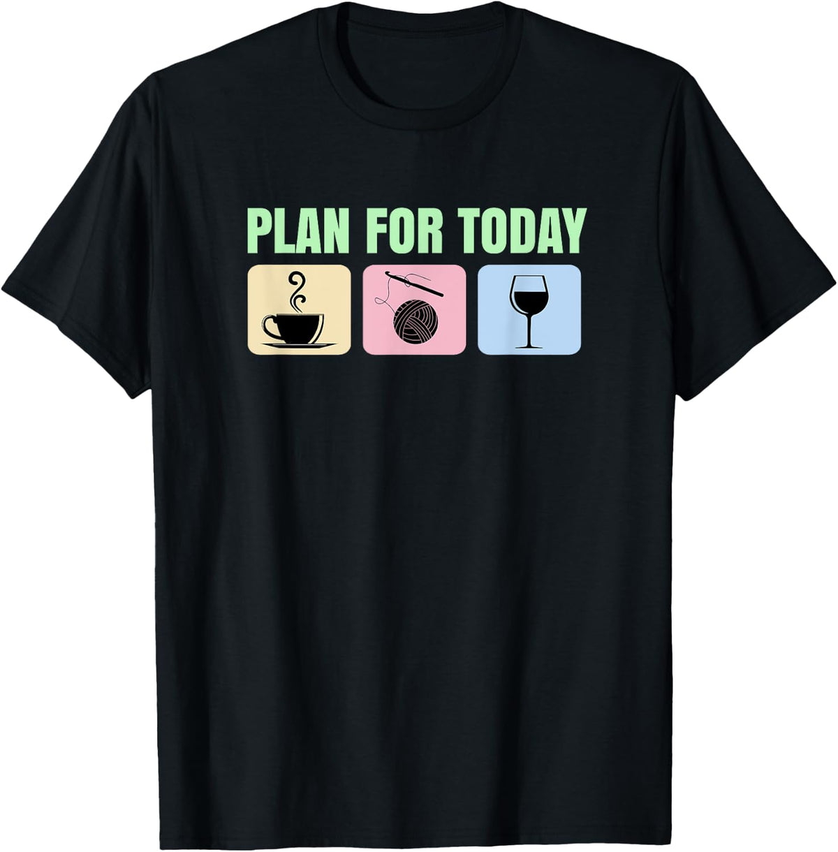 Plan for Today Coffee, Crocheting, Wine. Yarn Hobbies Yarn Supply | Viral US Pick | Perfect for Crafters