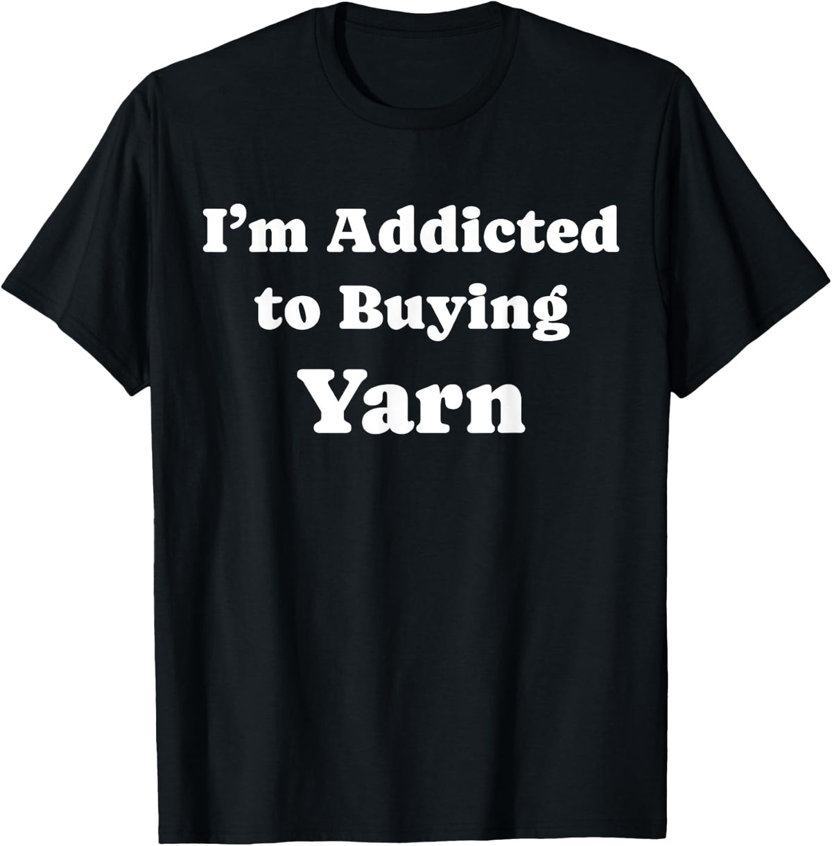 I'm Addicted to Buying Yarn Funny Yarn Yarn Supply | Premium Quality | High CTR Title
