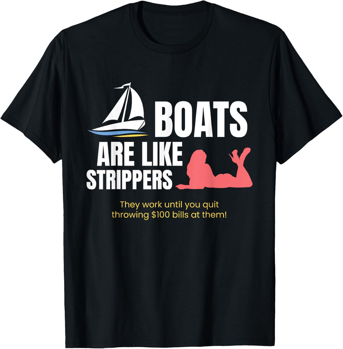 Boats Are Like Strippers In Back Funny Boats Owner Gift Apparel Viral TikTok Find Best Seller Look