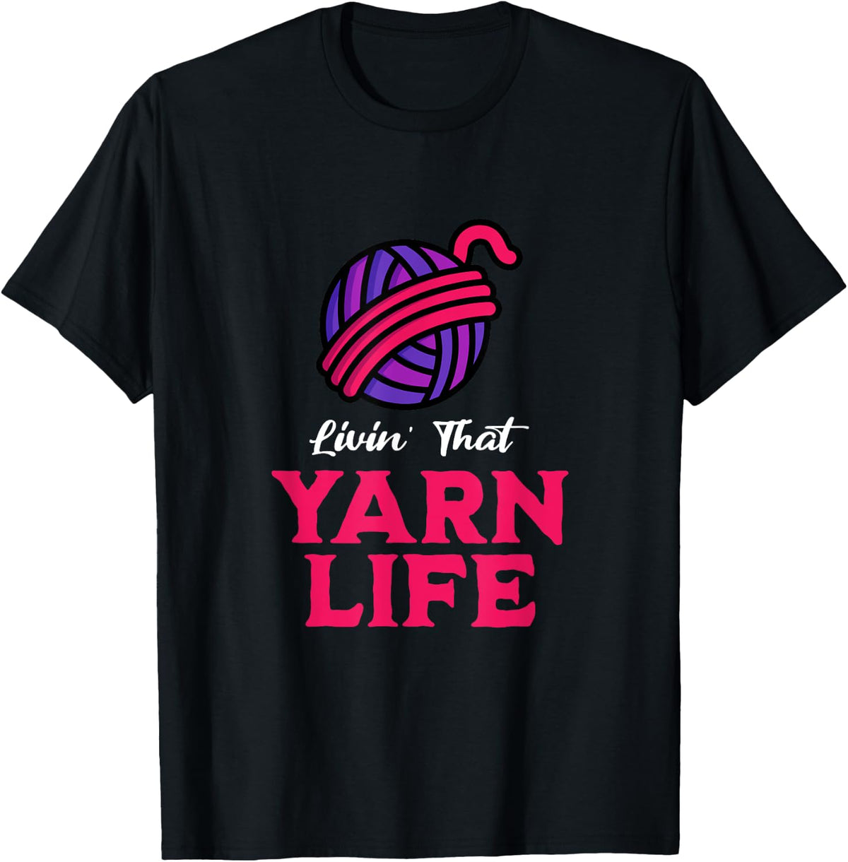 Living That Yarn Life, Funny Yarn Projects Saying Joke Puns Yarn Supply | Trending 2025 | Best Seller Choice