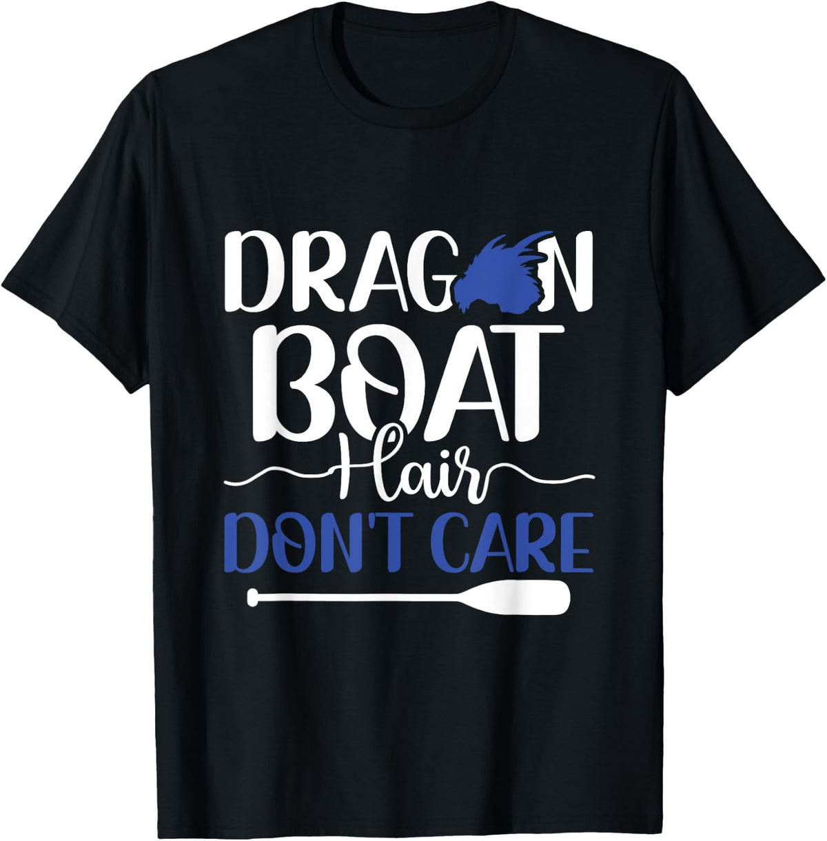 Dragon Boat Hair Don t Care Dragon Boating Racing Apparel Streetwear Style Gift Ready