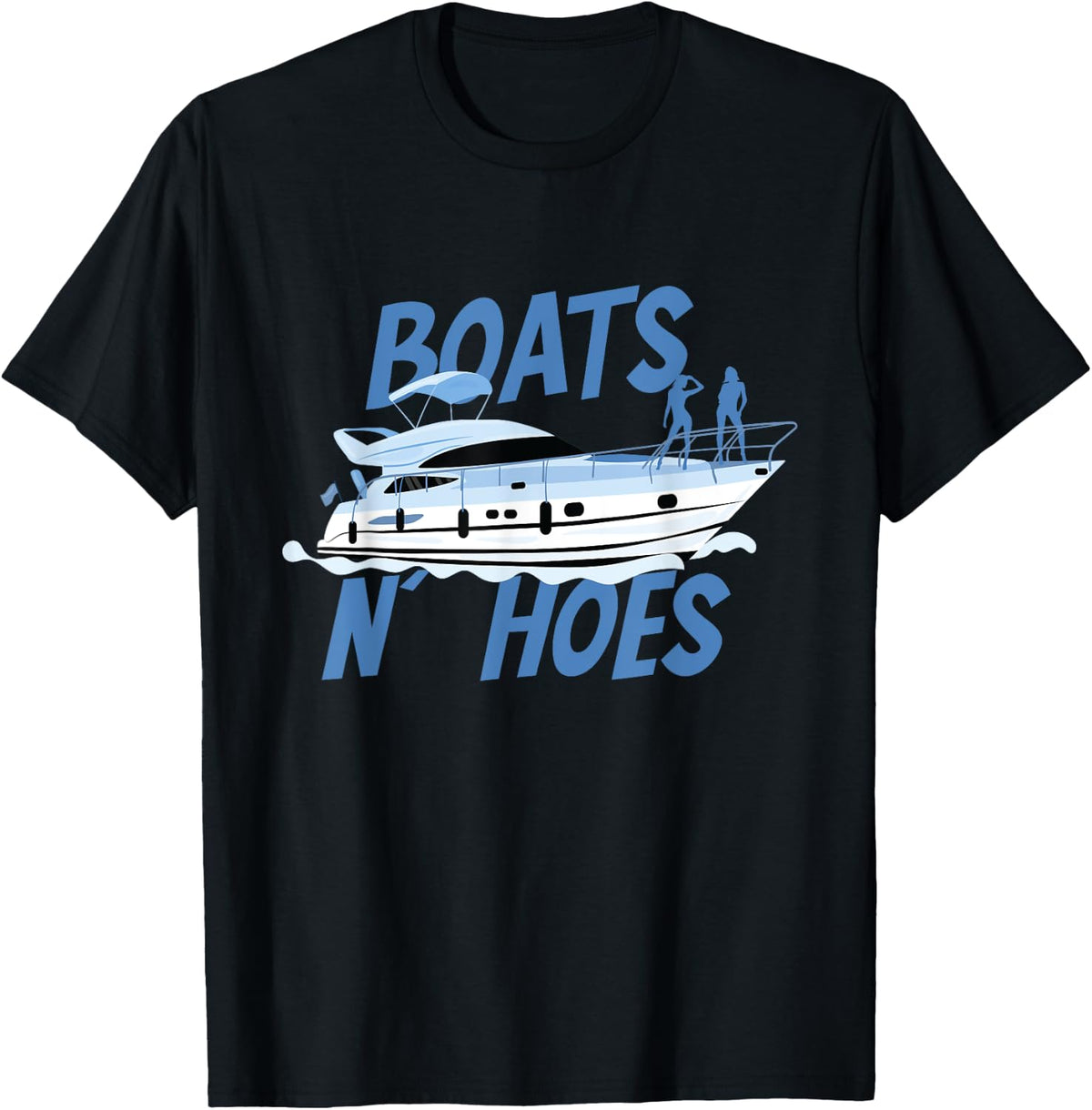 Boats N Hoes Yacht Boating Cruise Ocean Apparel Streetwear Style Everyday Wear