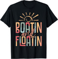 Boatin And Floatin Summer Vacation Lake Life Floating River Apparel High Search Demand Hot Right Now
