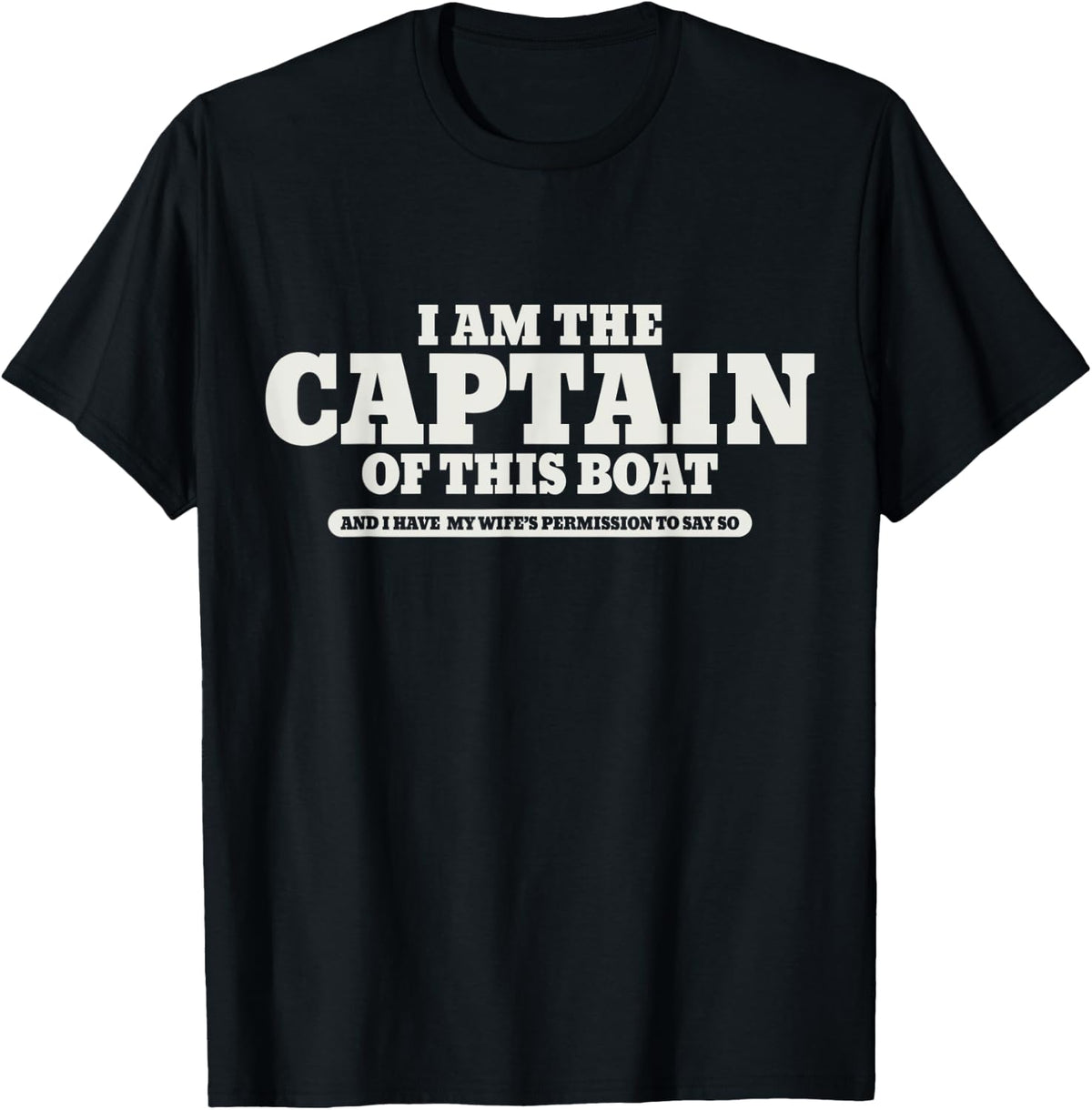 I Am The Captain Boat Sailing Boats Apparel Viral TikTok Find Best Seller Look