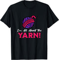 I'm All About the Yarn, Funny Yarn Projects Saying Yarn Supply | High Search Volume | Customer Favorite