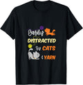 Easily Distracted By Cats Yarn Quilter Knitter Yarn Supply | High Search Volume | Customer Favorite