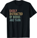 Easily distracted by books and yarn - Funny Knitting reading Yarn Supply | Premium Quality | Customer Favorite