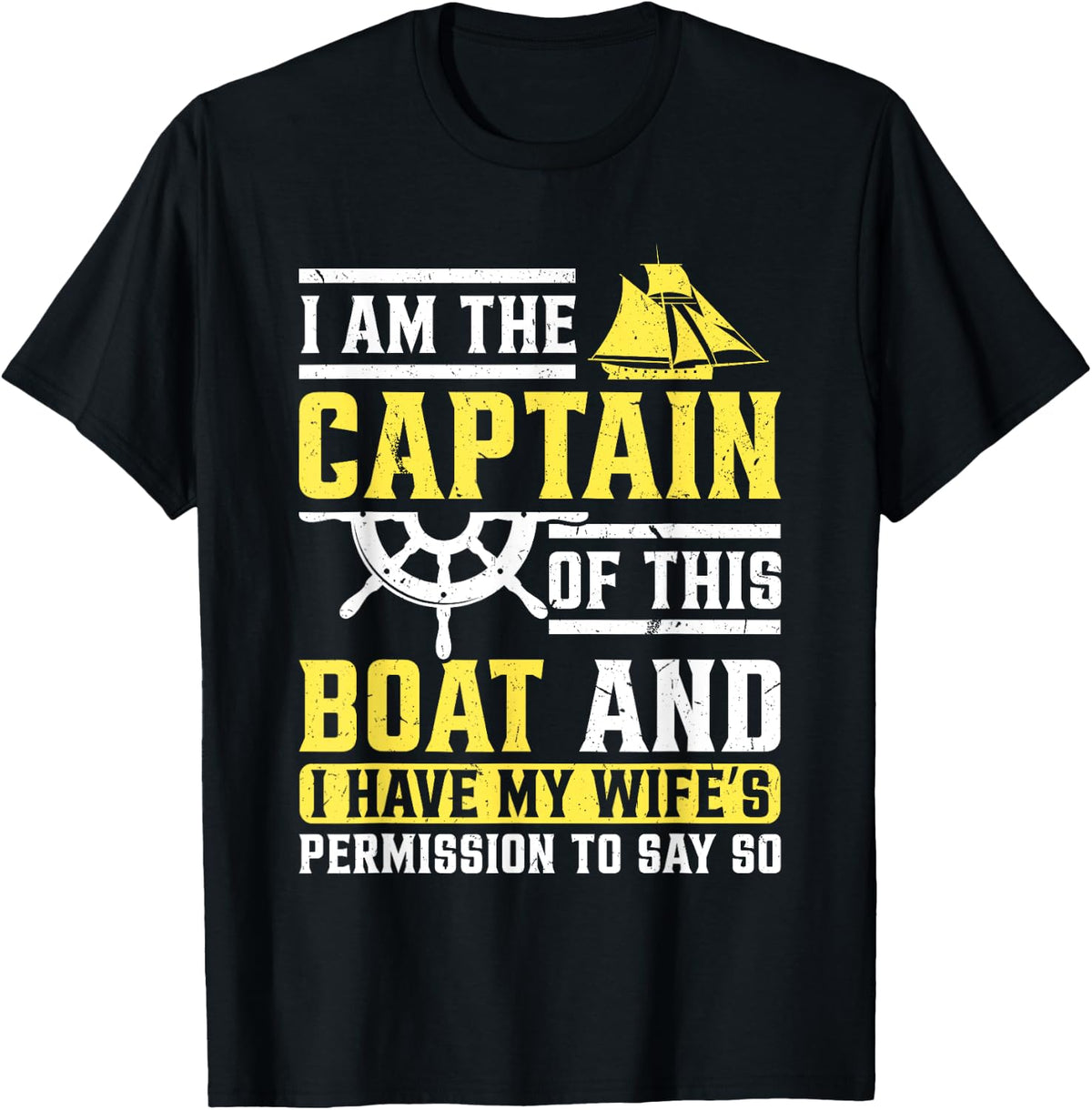 Captain of the boat Wife permision Boating Pontoon Boat Apparel Streetwear Style Everyday Wear