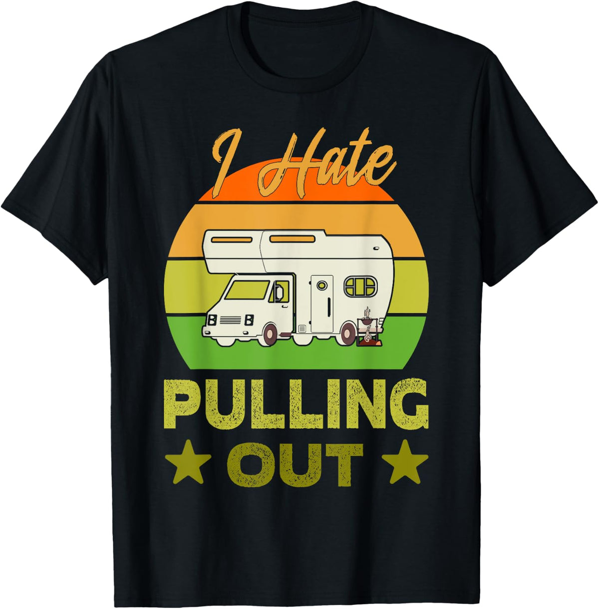 I Hate Pulling Out Funny Boating Quote Camping Lover Apparel Viral TikTok Find Everyday Wear
