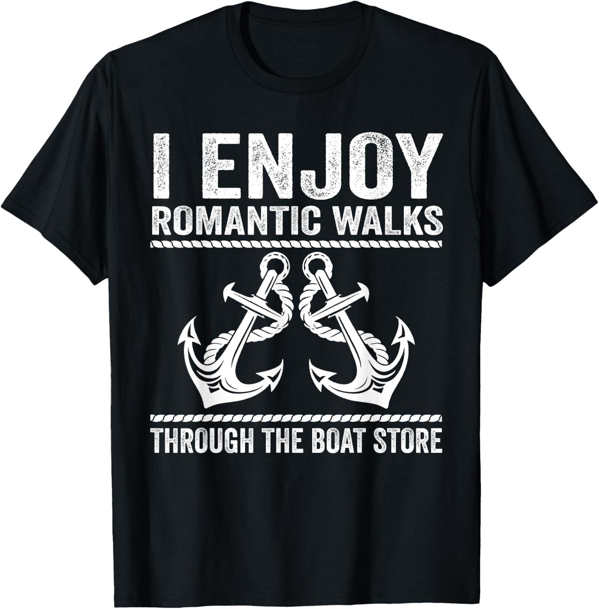 I enjoy romantis walks through the boat store boat Apparel Trending US Best Seller Look