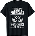 today s forecast 100 chance of sea boat Apparel Viral TikTok Find Fan Favorite
