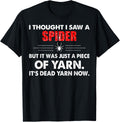 I Thought I Saw Spider Was Yarn Dead Now Yarn Supply | Viral US Pick | Perfect for Crafters