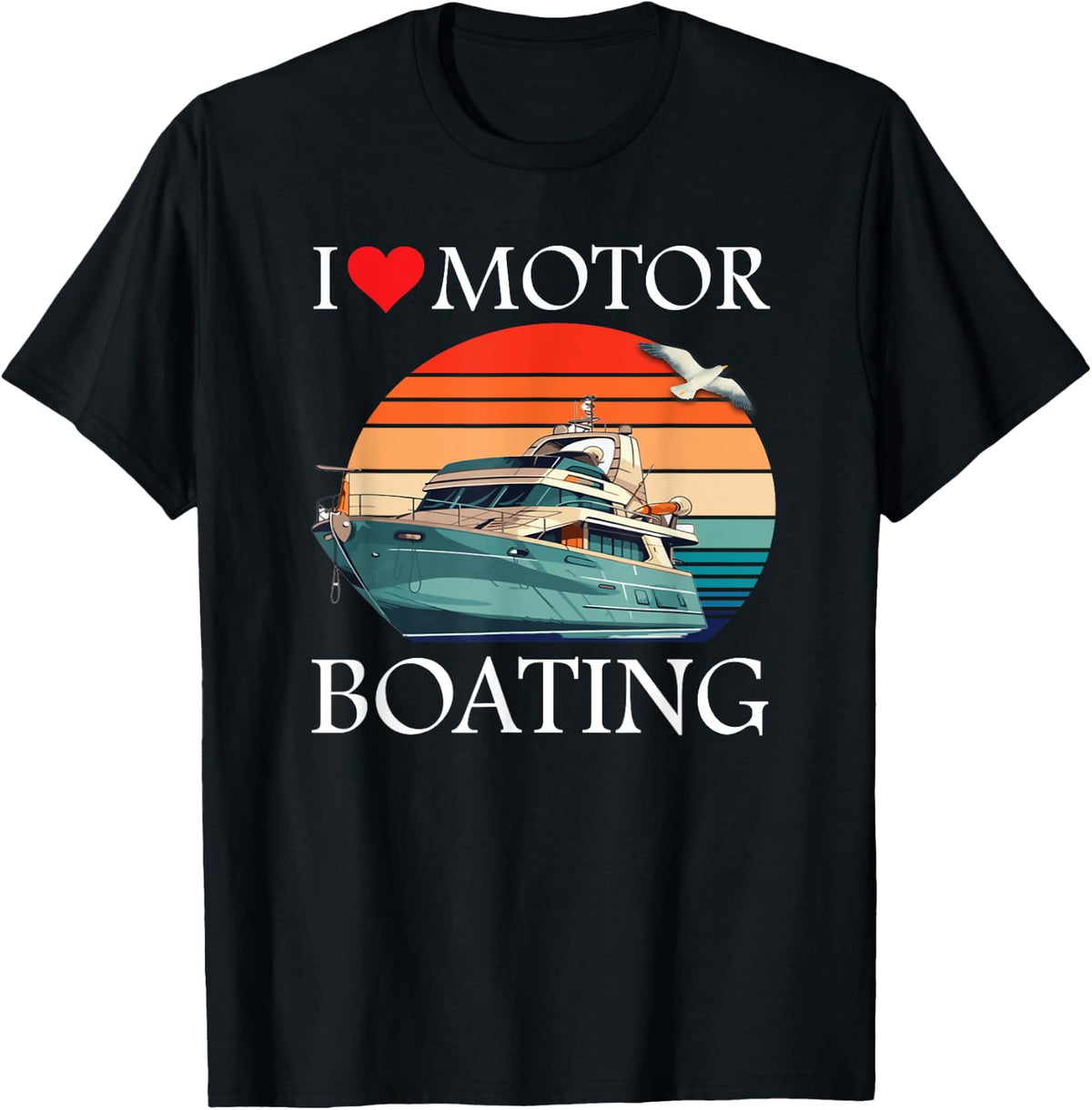 I Love Motor Boating Funny Boater Apparel Trending US Gift Ready