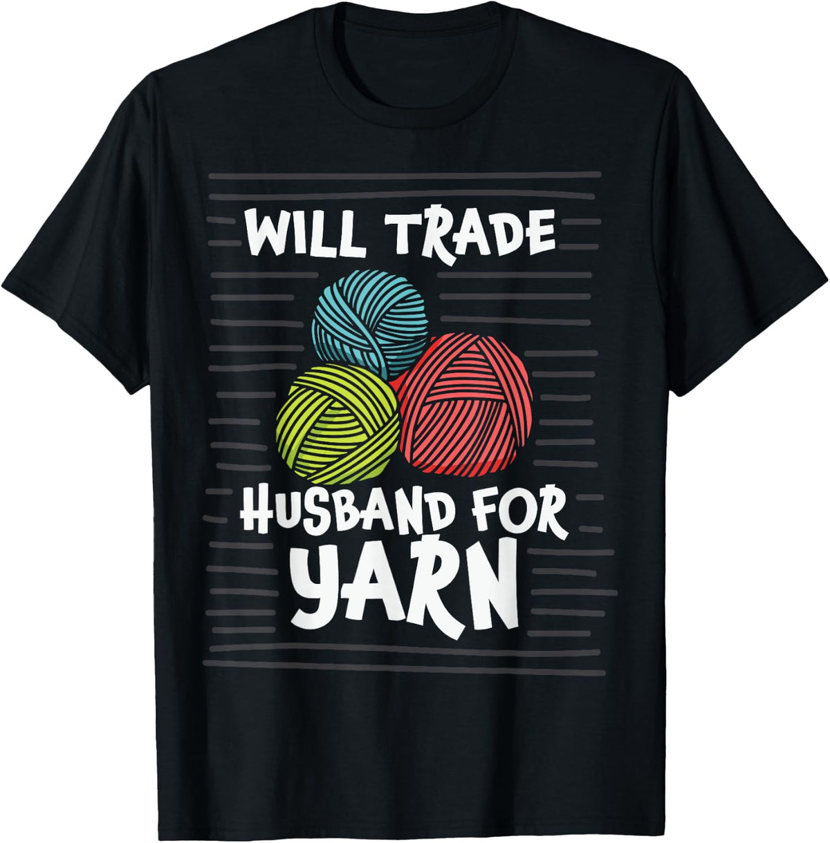 Will Trade Husband for Yarn Knitting Yarn Supply | Top Rated | Best Seller Choice