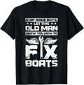 Old man fix boats Apparel Streetwear Style Everyday Wear