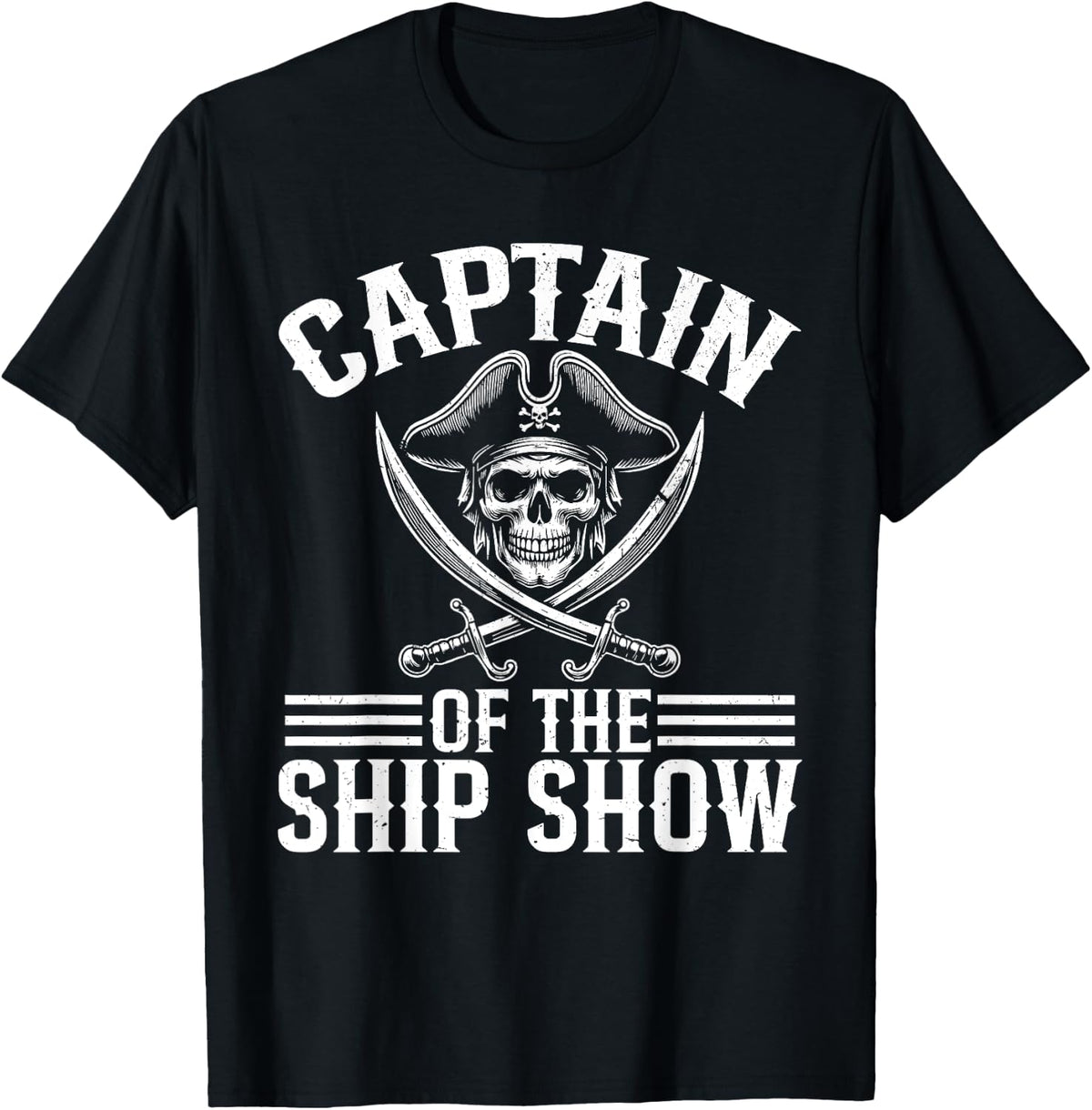 Captain of Ship Show Boating Captain Pontoon Boat Pirate Apparel Streetwear Style Hot Right Now
