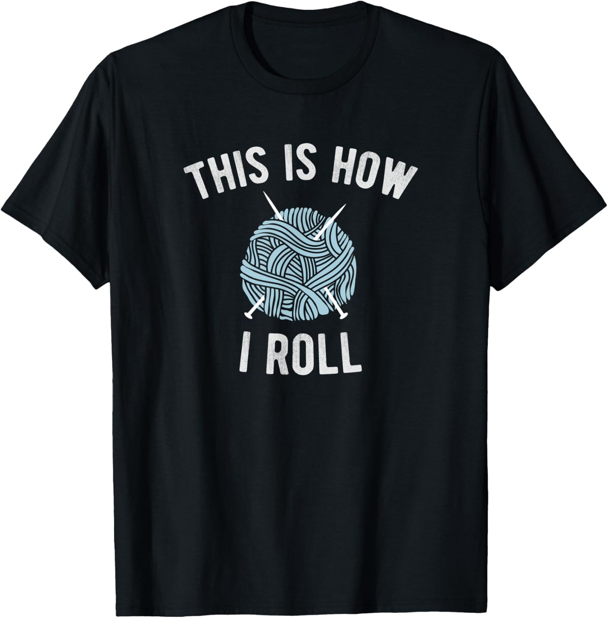 This is How I Roll Knitting Funny Yarn Joke Knitters Gift Yarn Supply | Viral US Pick | Best Seller Choice