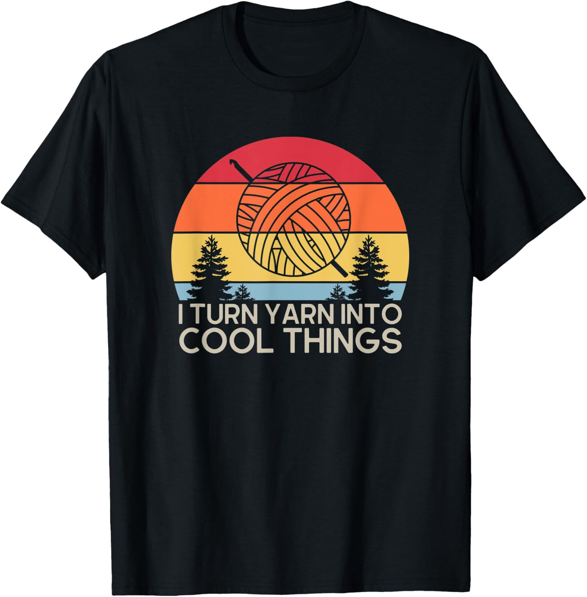 I Turn Yarn Into Cool Things Funny Crochet Yarn Gift Yarn Supply | Top Rated | Perfect for Crafters