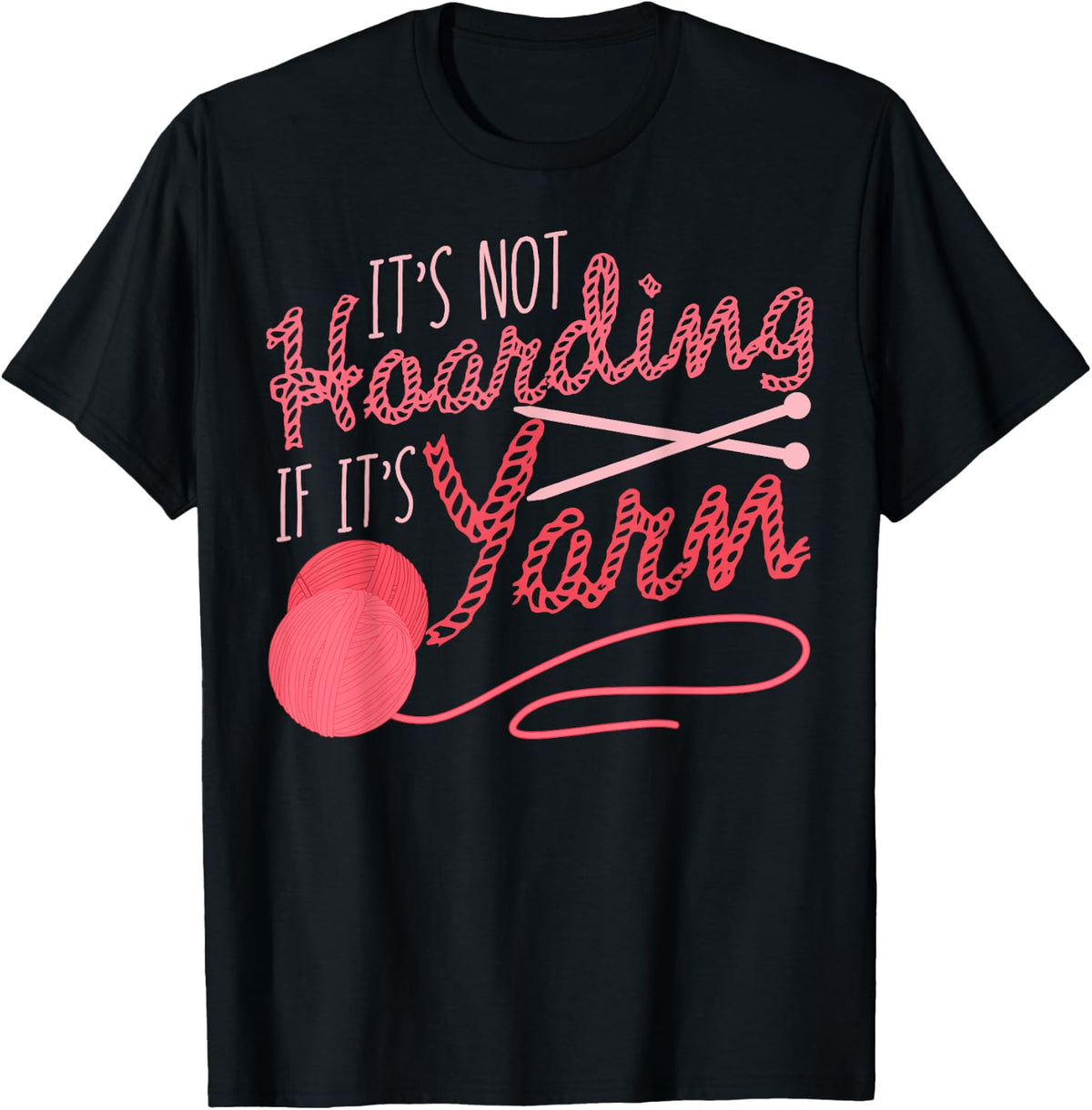 It's Not Hoarding If It's Yarn Knitting Crocheting Sewer Yarn Supply | Viral US Pick | Best Seller Choice