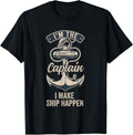 I m the Captain I Make Ship Happen Funny Boating Boat Apparel Streetwear Style Hot Right Now