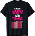 I Turn Yarn Into Things Sarcastic Knitting Lover crocheting Yarn Supply | Trending 2025 | Best Seller Choice