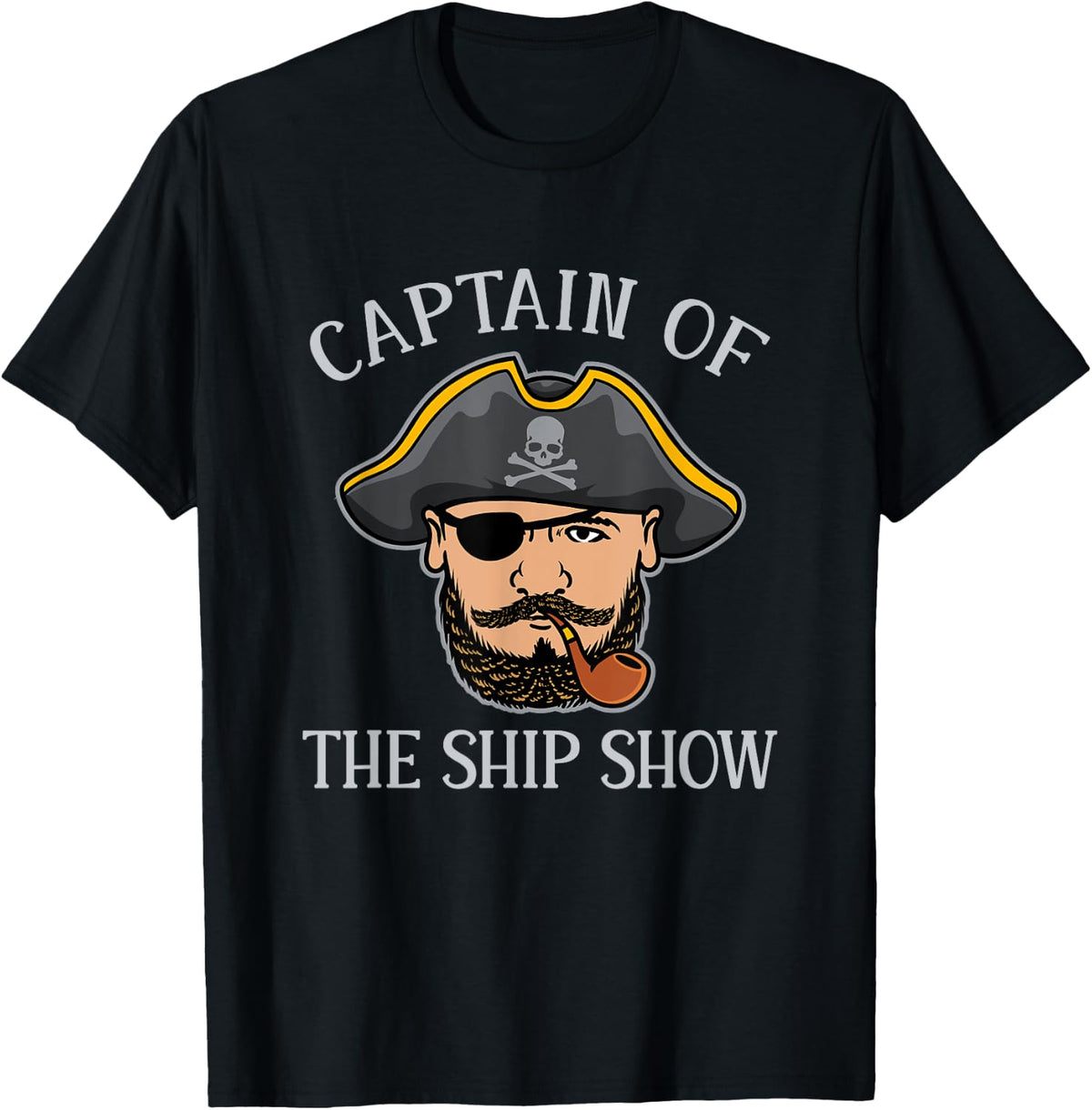 Funny Ship Captain Pirate Party Sailor Festival Boating Apparel Streetwear Style Everyday Wear