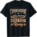 Drag Boat Racing Speedboat Motorboating Drag Boat Racer Apparel Viral TikTok Find Hot Right Now