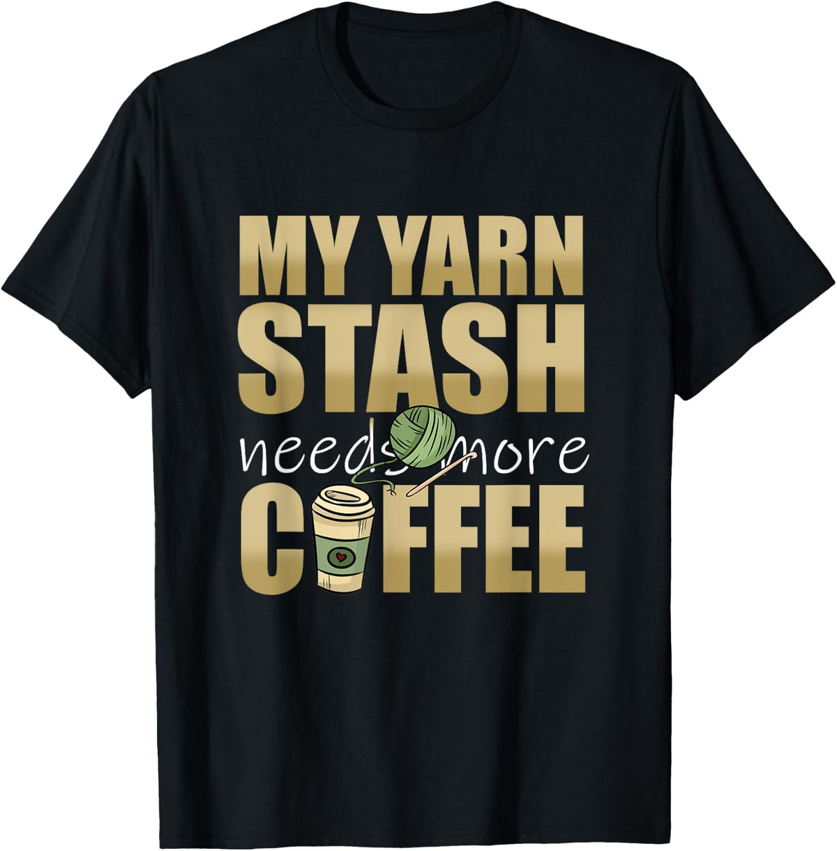 My yarn stash needs more coffee Yarn Supply | High Search Volume | Perfect for Crafters